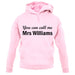 Mrs Williams unisex hoodie