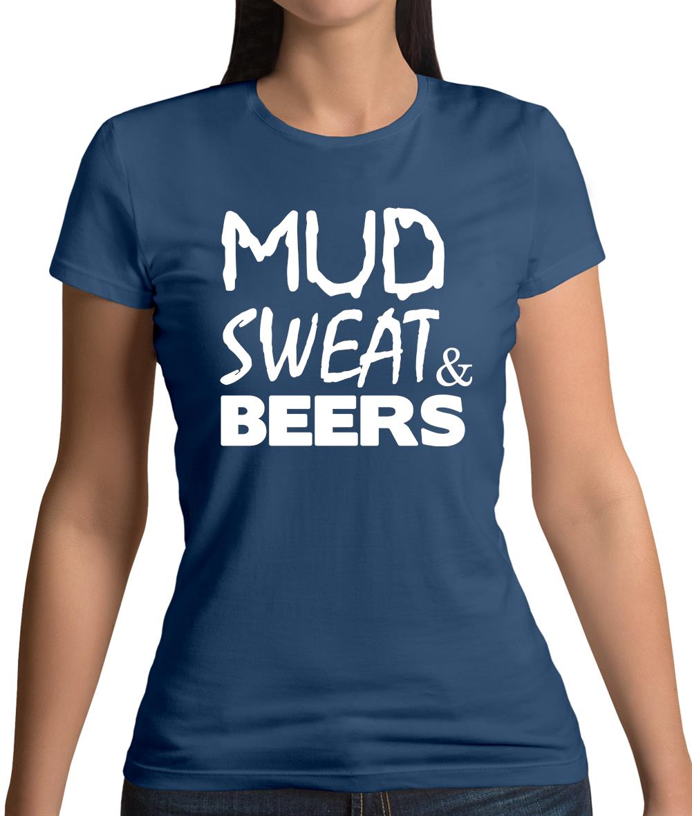 Mud Sweat & Beers Womens T-Shirt