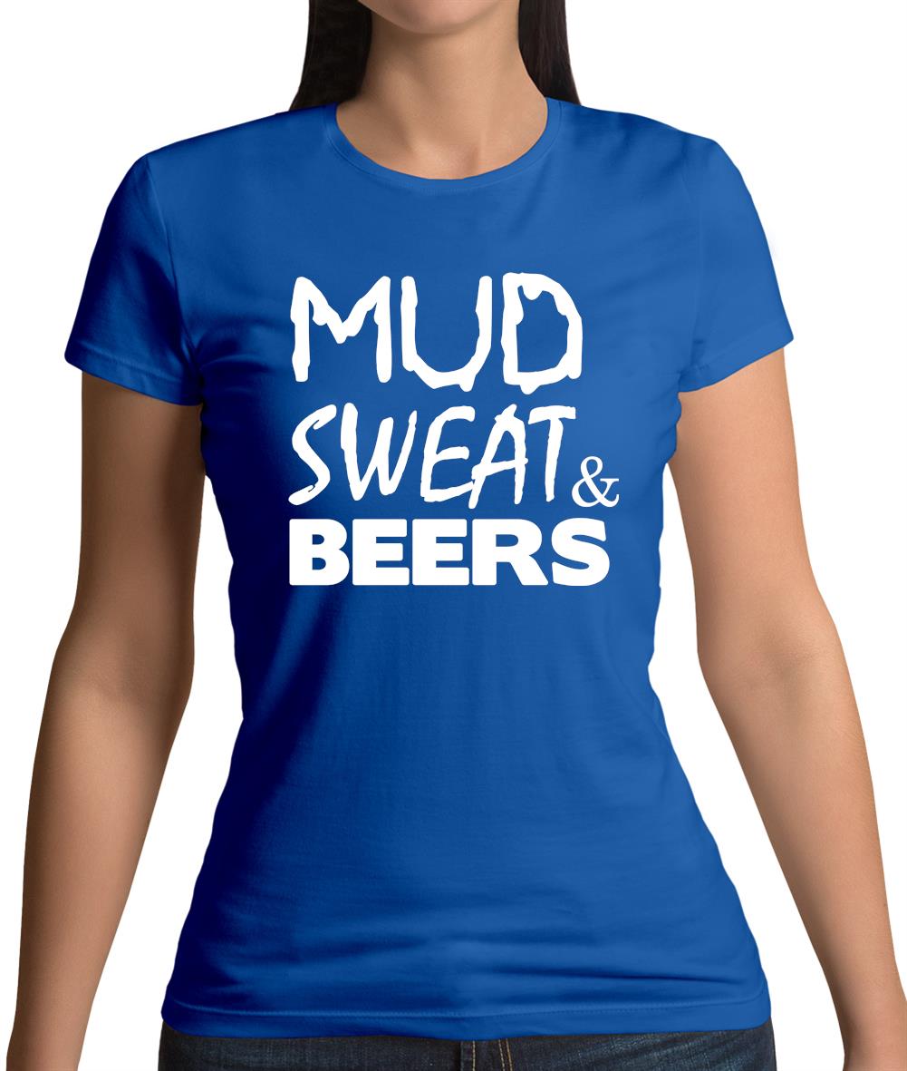 Mud Sweat & Beers Womens T-Shirt