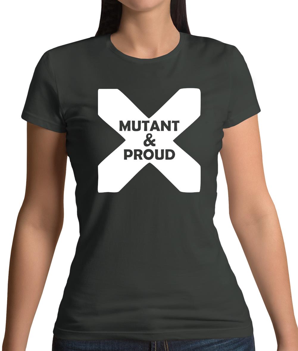 Mutant And Proud Womens T-Shirt