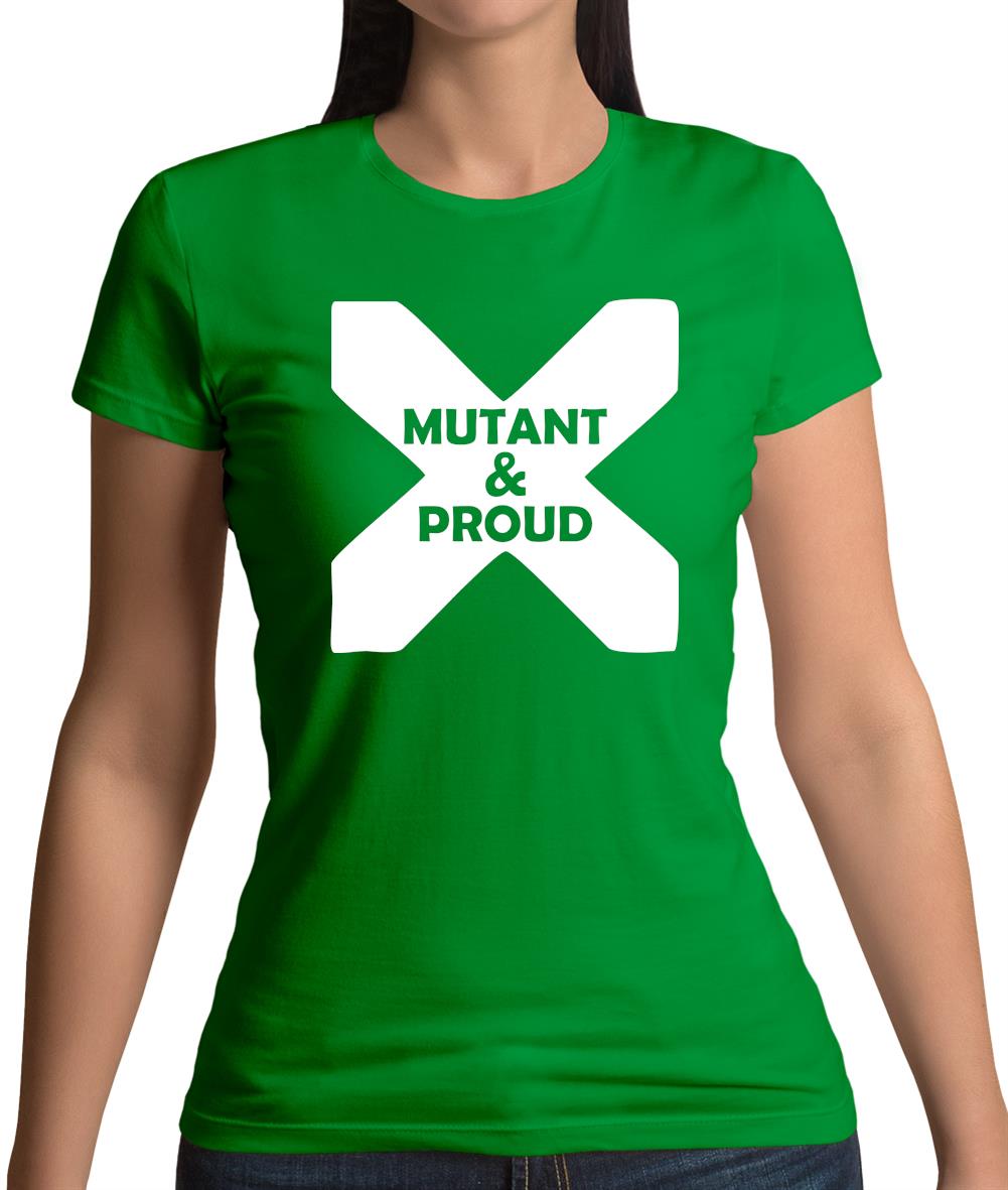 Mutant And Proud Womens T-Shirt