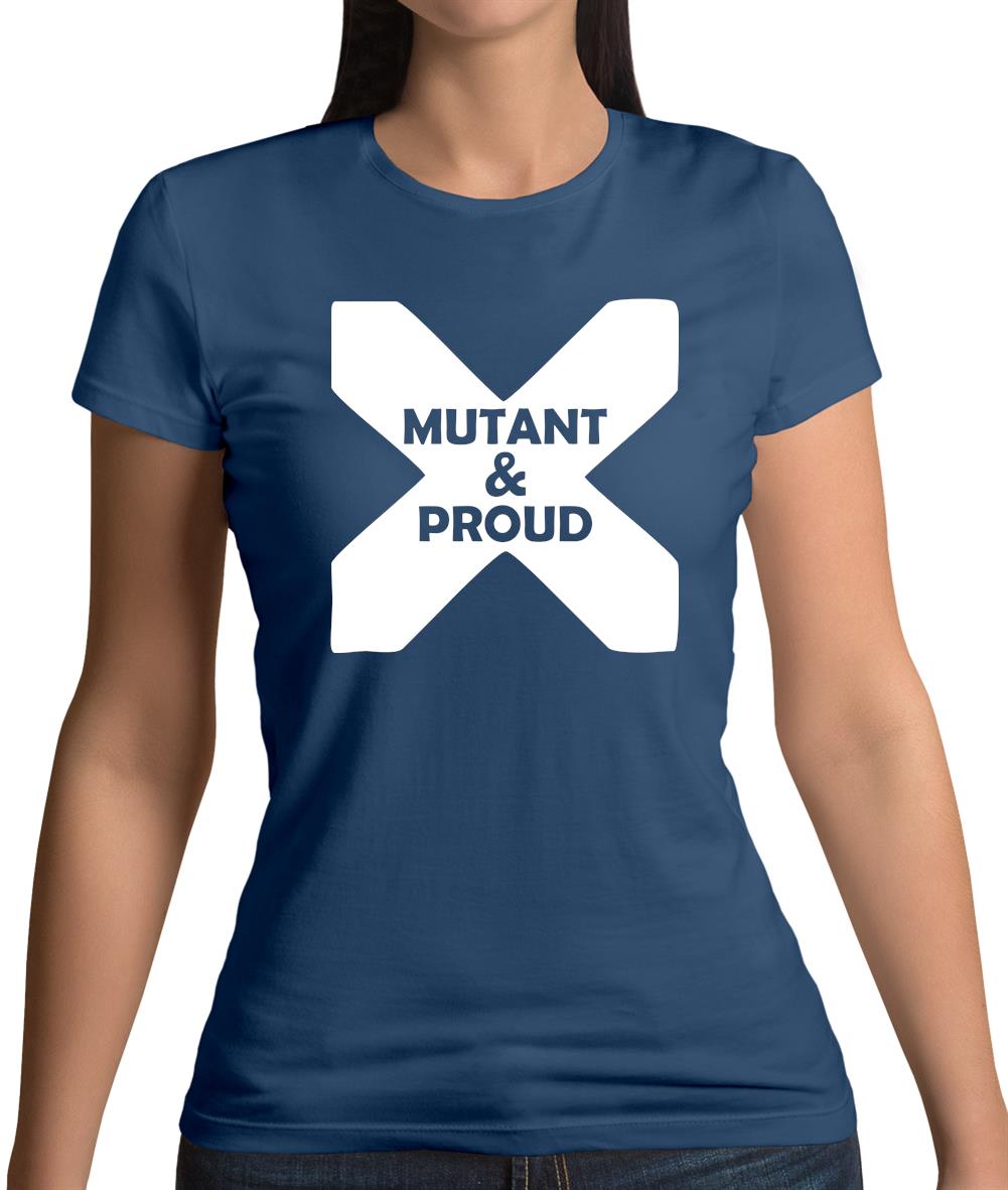 Mutant And Proud Womens T-Shirt