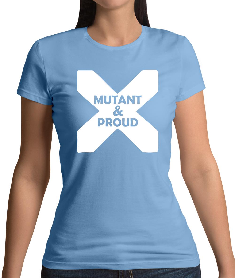 Mutant And Proud Womens T-Shirt