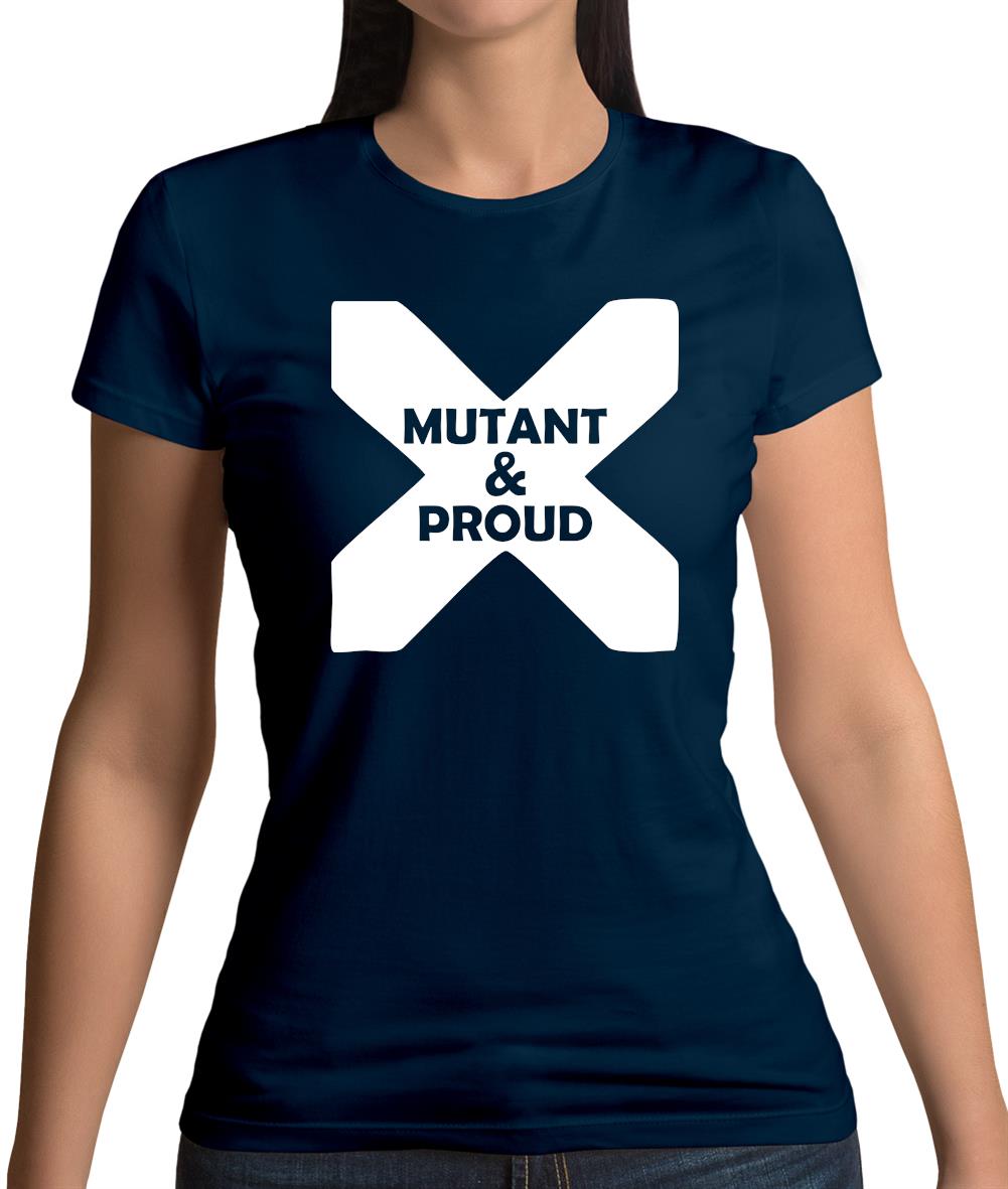 Mutant And Proud Womens T-Shirt
