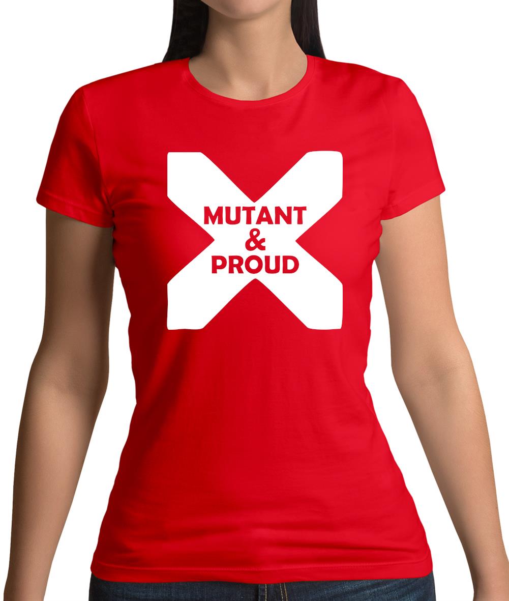 Mutant And Proud Womens T-Shirt