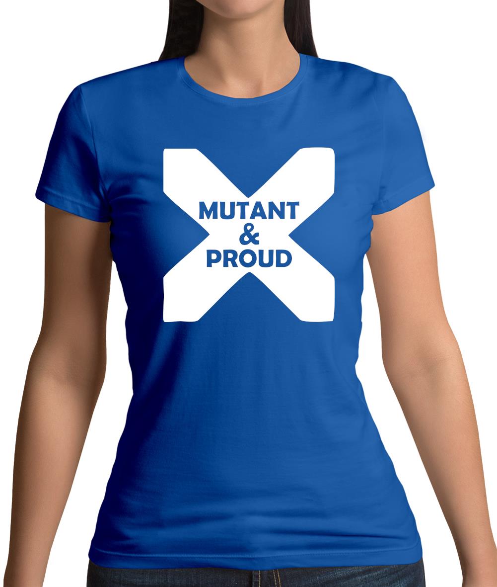 Mutant And Proud Womens T-Shirt