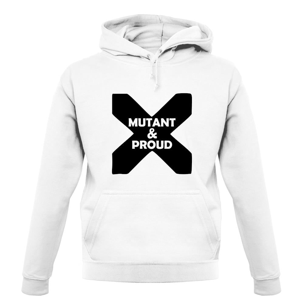 Mutant And Proud unisex hoodie