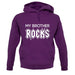 My Brother Rocks unisex hoodie