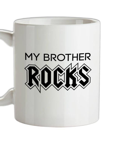 My Brother Rocks Ceramic Mug