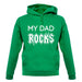 My Dad Rocks unisex hoodie