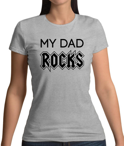 My Dad Rocks Womens T-Shirt