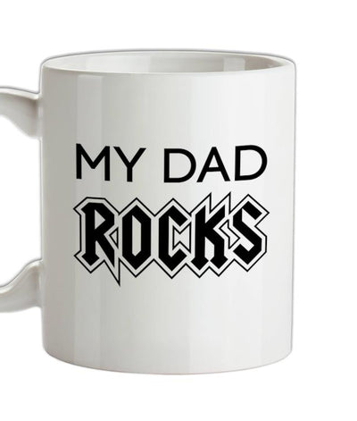 My Dad Rocks Ceramic Mug