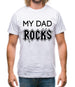 My Dad Rocks Mens T-Shirt