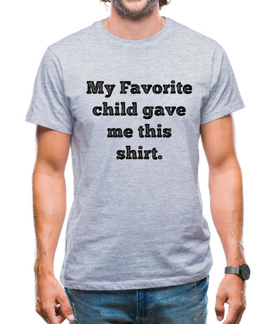 Favourite Child Gift T-Shirt Mens T-Shirt