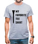 My Favourite Tee Shirt Mens T-Shirt