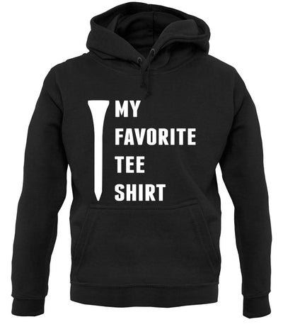 My Favourite Tee Shirt unisex hoodie