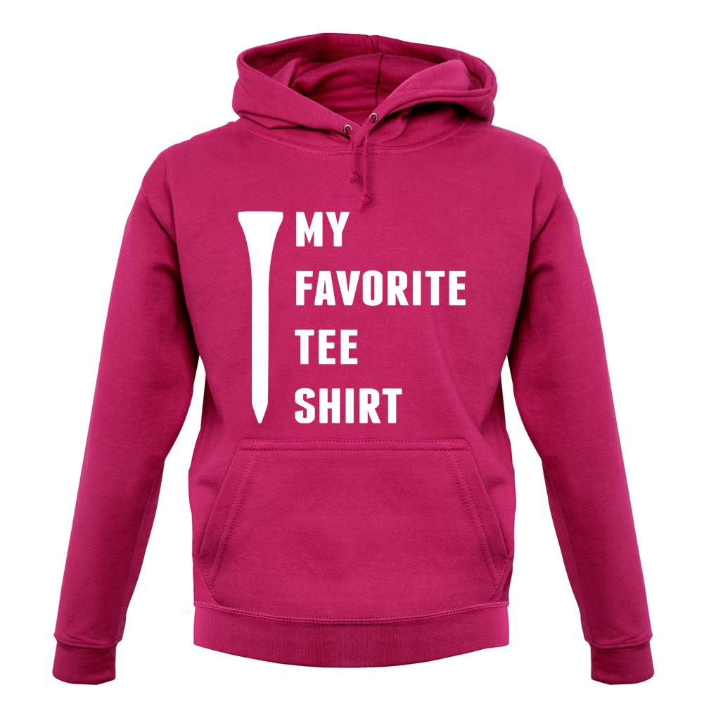 My Favourite Tee Shirt unisex hoodie