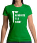 My Favourite Tee Shirt Womens T-Shirt