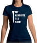 My Favourite Tee Shirt Womens T-Shirt