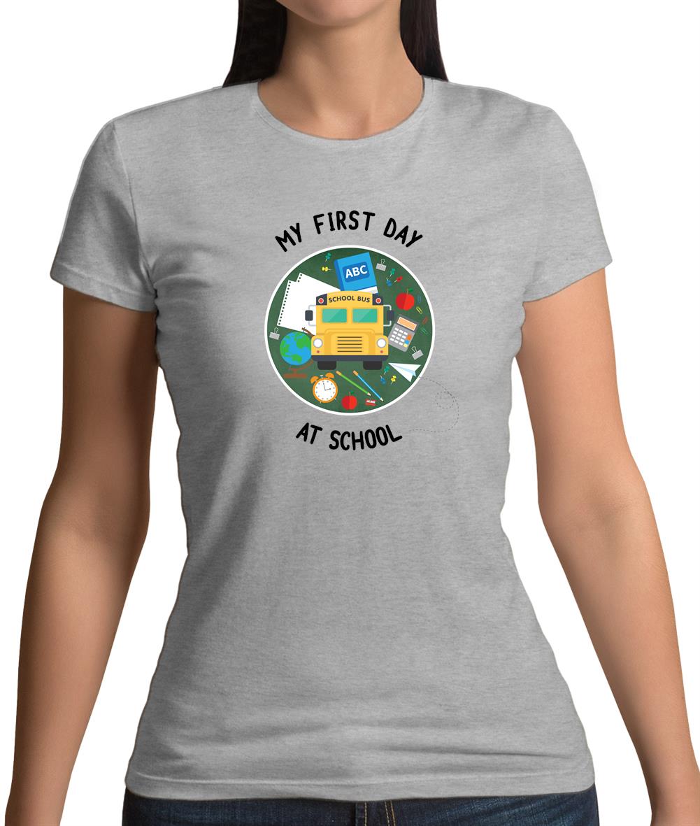 My First Day At School Womens T-Shirt