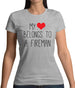 My Heart Belongs To A Fireman Womens T-Shirt