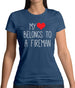 My Heart Belongs To A Fireman Womens T-Shirt