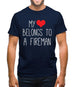 My Heart Belongs To A Fireman Mens T-Shirt