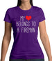 My Heart Belongs To A Fireman Womens T-Shirt