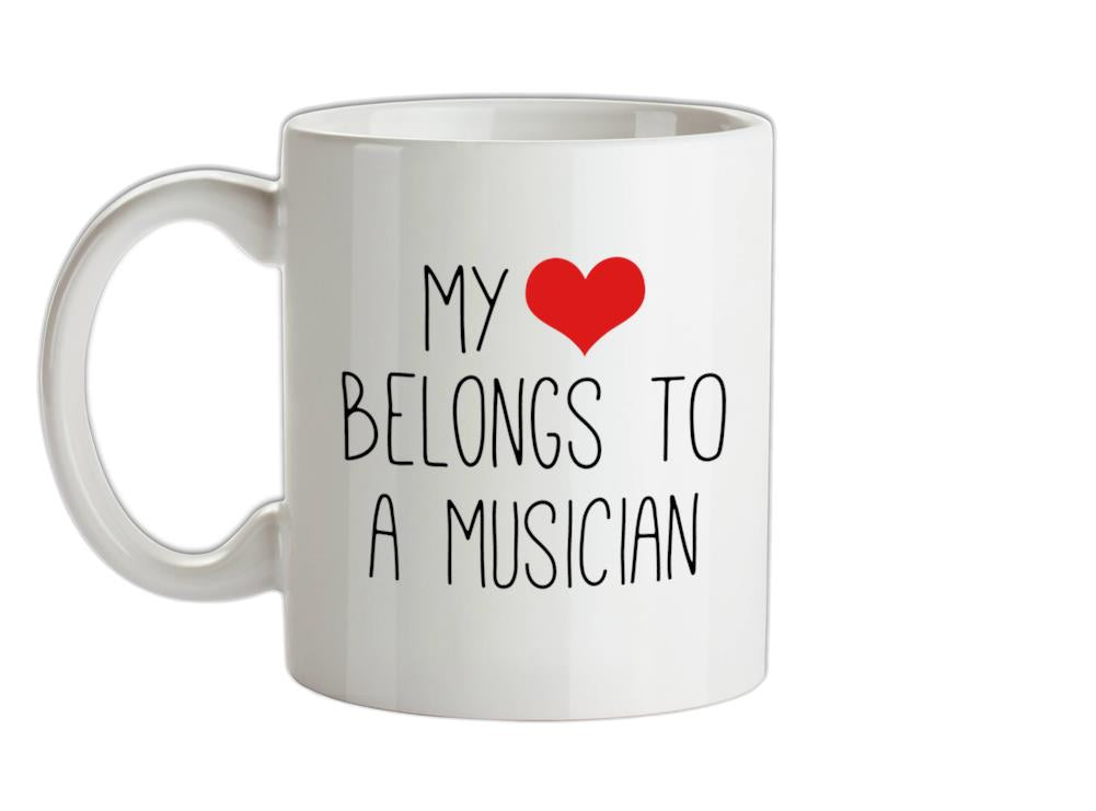 My Heart Belongs To A Musician Ceramic Mug