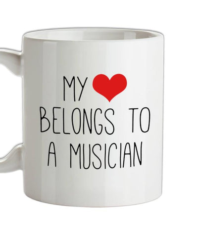 My Heart Belongs To A Musician Ceramic Mug