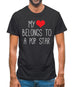 My Heart Belongs To A Pop Star Mens T-Shirt