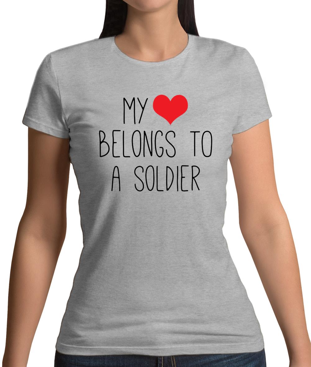 My Heart Belongs To A Soldier Womens T-Shirt