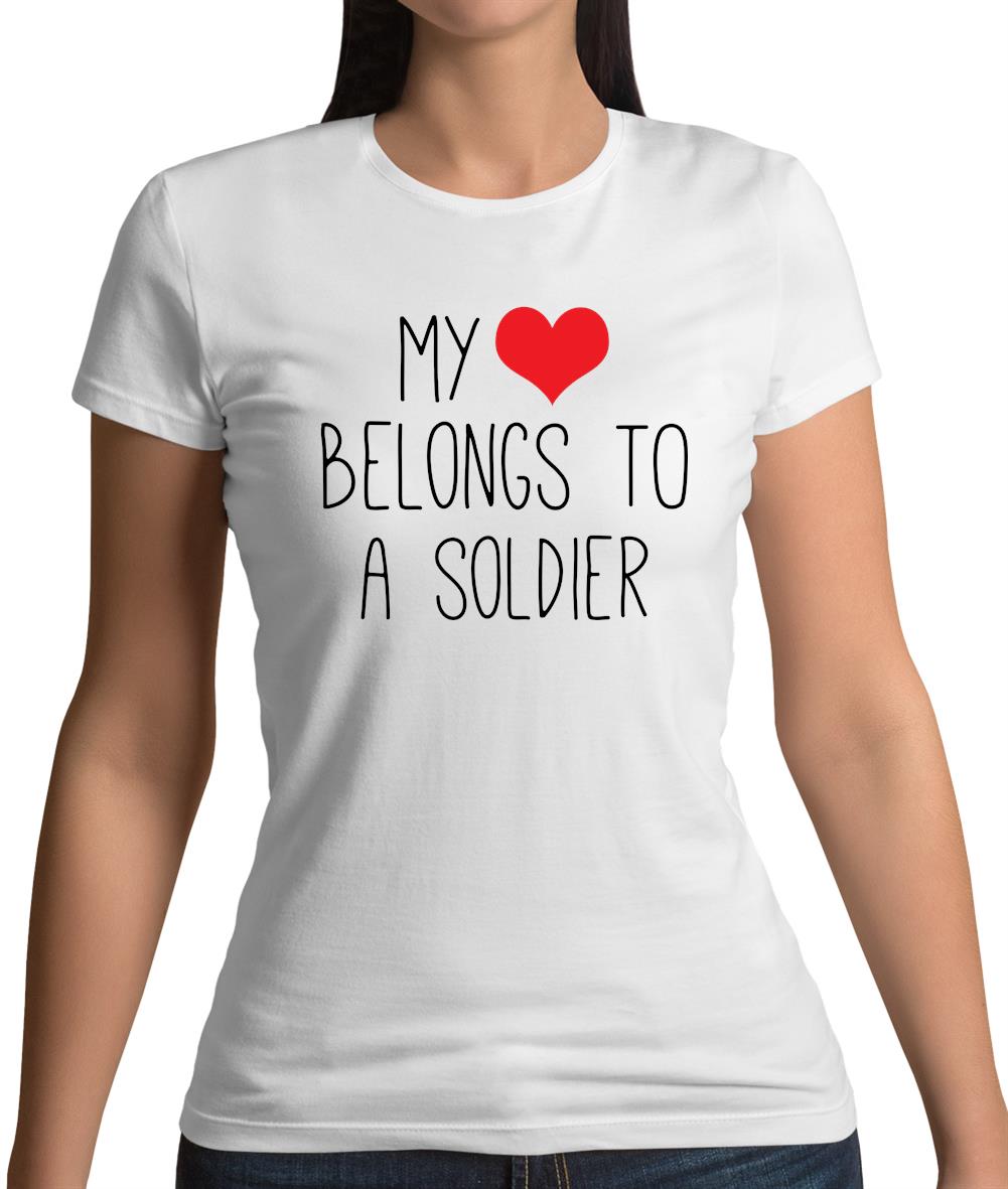 My Heart Belongs To A Soldier Womens T-Shirt