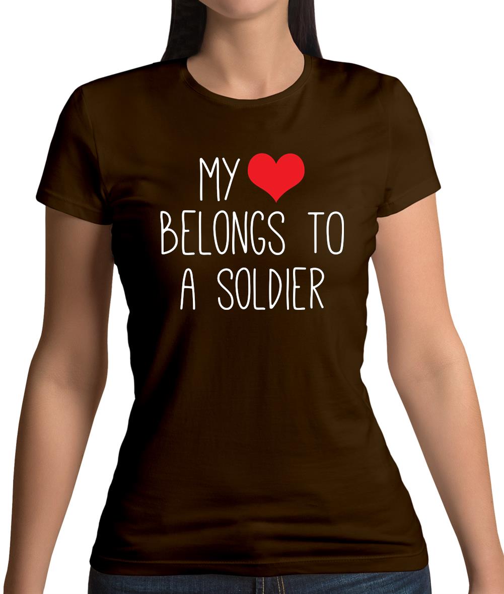 My Heart Belongs To A Soldier Womens T-Shirt