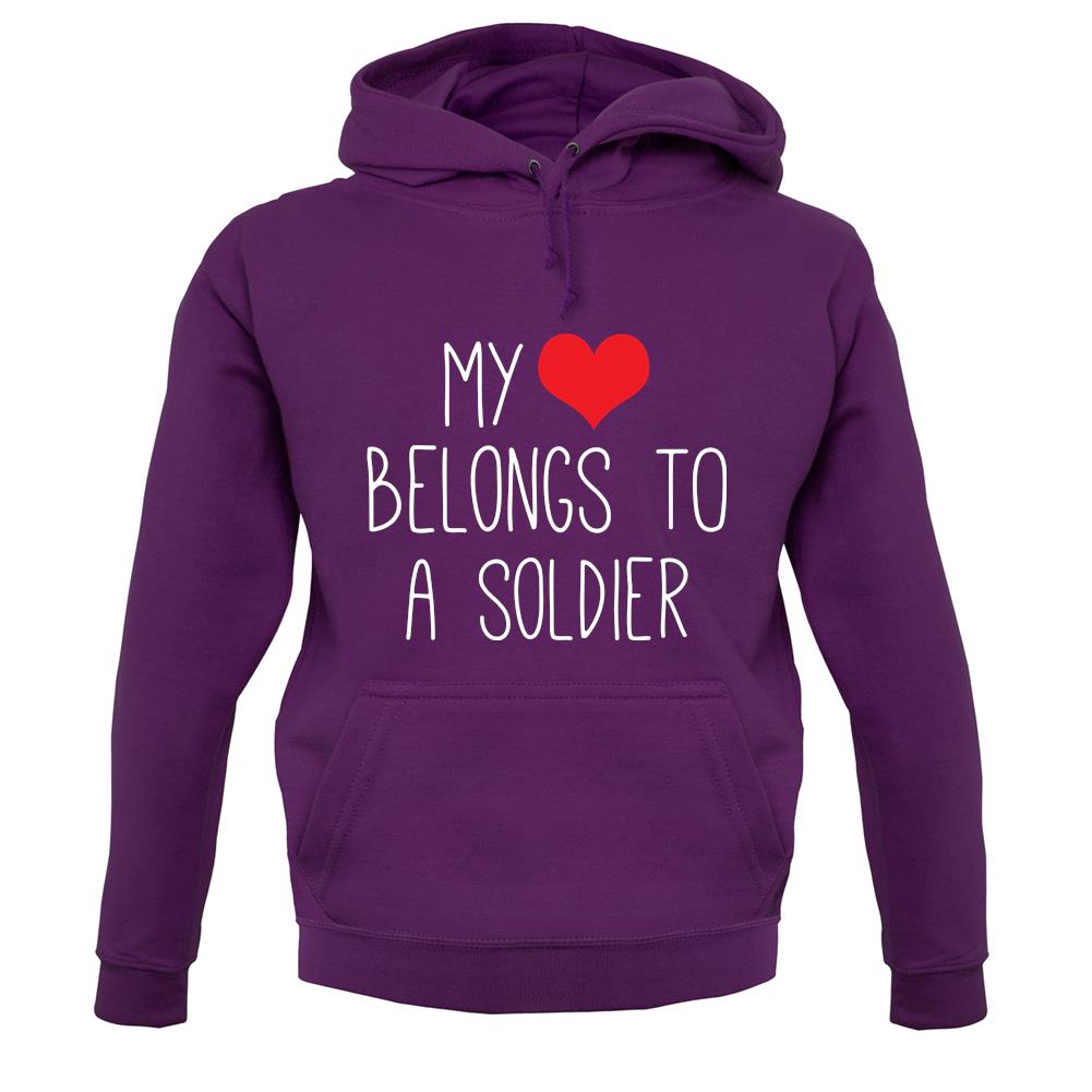 My Heart Belongs To A Soldier unisex hoodie
