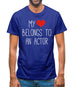 My Heart Belongs To An Actor Mens T-Shirt