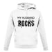 My Husband Rocks unisex hoodie
