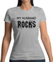 My Husband Rocks Womens T-Shirt