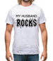 My Husband Rocks Mens T-Shirt