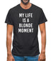 My Life Is A Blonde Moment Mens T-Shirt