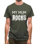 My Mum Rocks Mens T-Shirt