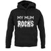 My Mum Rocks unisex hoodie