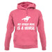 My Other Ride Is A Horse unisex hoodie
