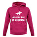 My Other Ride Is A Horse unisex hoodie