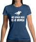 My Other Ride Is A Horse Womens T-Shirt