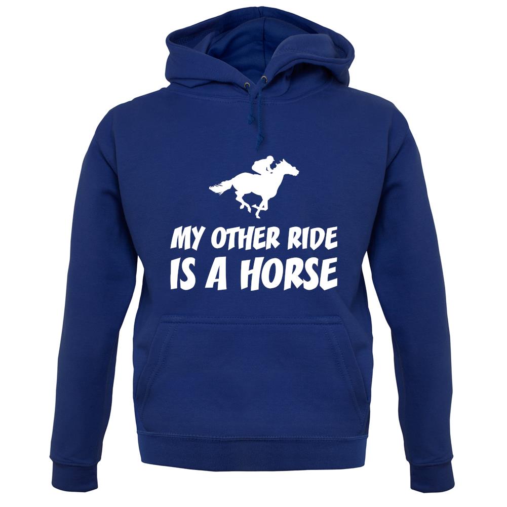 My Other Ride Is A Horse unisex hoodie