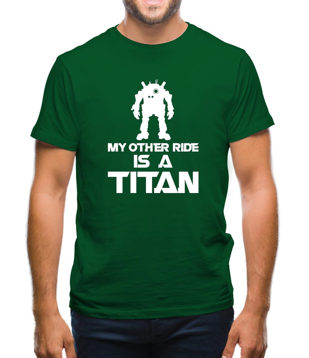 My Other Ride Is A Titan Mens T-Shirt