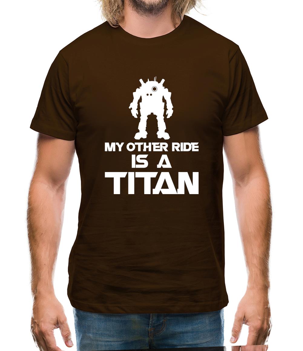 My Other Ride Is A Titan Mens T-Shirt