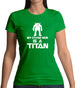 My Other Ride Is A Titan Womens T-Shirt