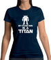 My Other Ride Is A Titan Womens T-Shirt